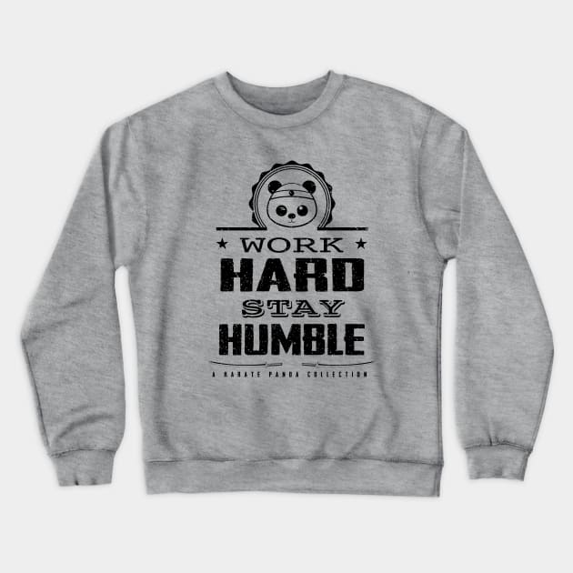 Karate Panda Work hard, Stay humble lights Crewneck Sweatshirt by Karate Panda